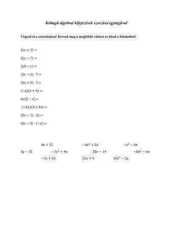 Két tagú algebrai kifejezés szorzása egytagúval