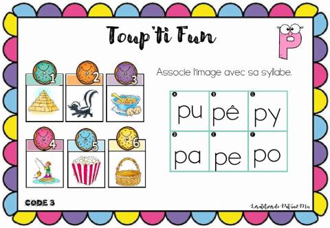 Toup'ti fun - p - Associe la syllabe avec son image - (Pat-in&Moi)