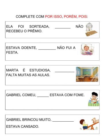 Conjunção - Pois, porém, por isso.