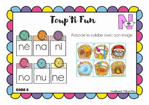 Toup'ti Fun - N - associe la syllabe à son image (Pat-in&Moi)