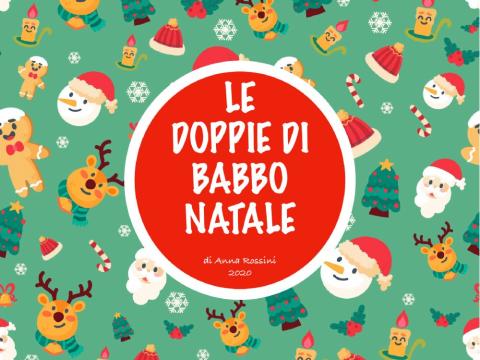 Le doppie di babbo natale - Anna Rossini