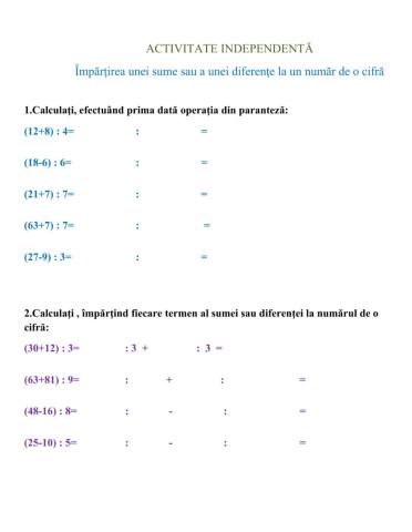 ACTIVITATE INDEPENDENTĂ-ÎMPĂRȚIREA UNEI SUME- DIFERENȚE LA UN NR.