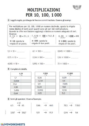 Moltiplico per 10,100,1000