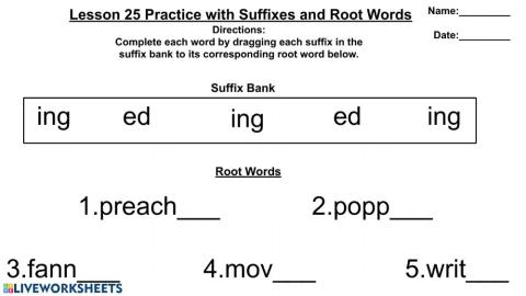 Lesson 25 Practice with Suffixes and Root Words