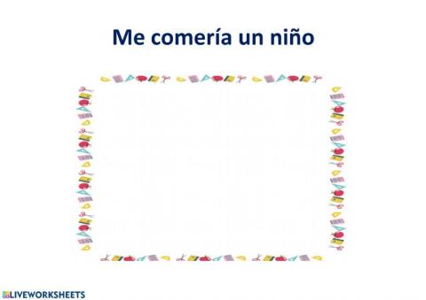 Cuento -Me comería un niño-