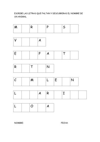 Escribe las letras que faltan y descubrirás el nombre de un animal
