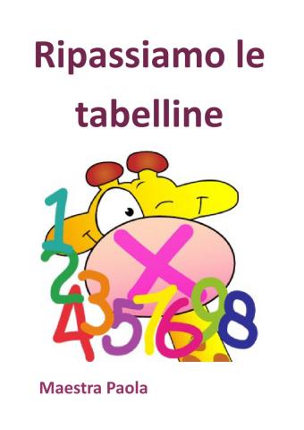 Ripassiamo le tabelline