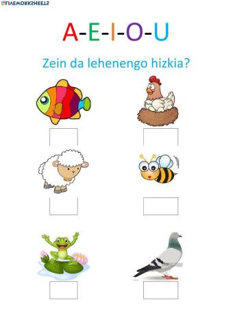 A-E-I-O-U Zein da lehenengo hizkia?