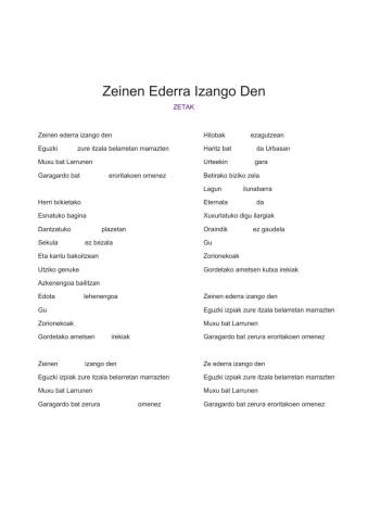 Zeinen ederra izango den