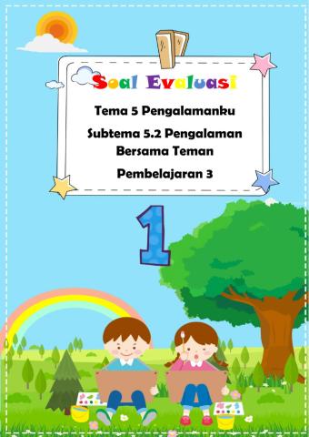 Evaluasi Tema 5 Subtema 2 Pembelajaran 3