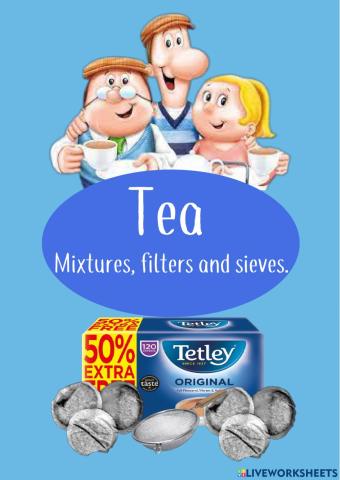 Tea - Mixtures and filters