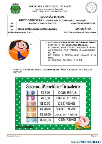 Sistema Monetário: Brasileiro - Cédulas e Moedas