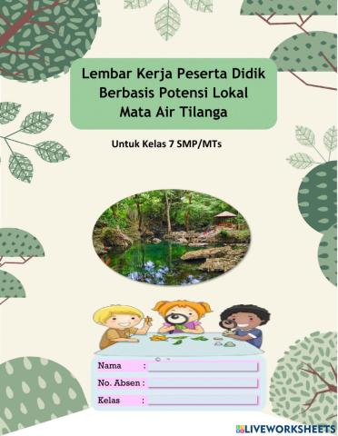 LKPD Interaksi Makhluk Hidup dengan Lingkungan berbasis Potensi Lokal Mata Air Tilanga