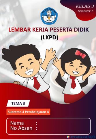 Lkpd tema 3 sub tema 4 pemb 4