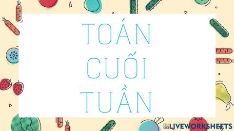 Toán cuối tuần 8