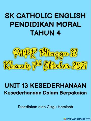 Pendidikan Moral Tahun 4 PdPR Minggu 33 Khamis 7hb Oktober 2021 - UNIT 13 KESEDERHANAAN - Kesederhanaan Dalam Berpakaian