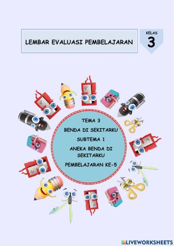 Evaluasi kelas 3 tema 3 subtema 1