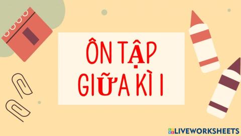 Ôn tập giữa kì I