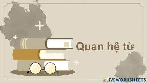 Ôn tập về quan hệ từ