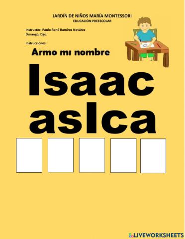 Armo mi nombre Isaac