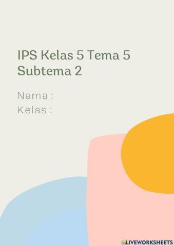 IPS Kelas 5 Tema 5 Subtema 2