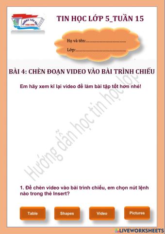 Tin học lớp 5-Tuần 15-CĐ3-Bài 4: Chèn đoạn video vào bài trình chiếu