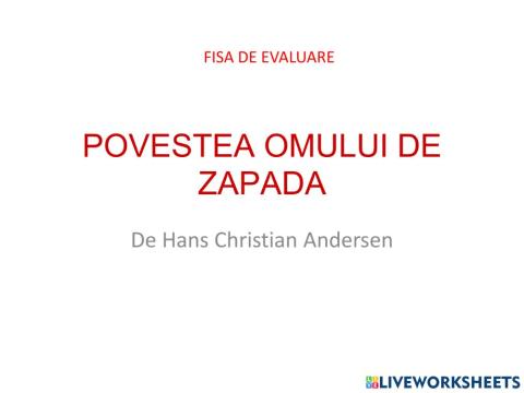 Evaluare Povestea omului de zapada