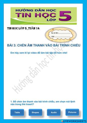 Tin học lớp 5-Tuần 14-CĐ3-Bài 3: Chèn âm thanh vào bài trình chiếu