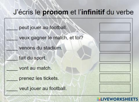 J’écris le pronom et l’infinitif du verbe