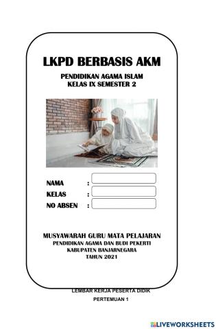 LKPD K 9 KD 3.4 BERIMAN KEPADA QADA DAN QADAR