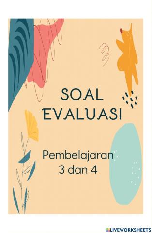 Soal evaluasi pembelajaran 3 dan 4