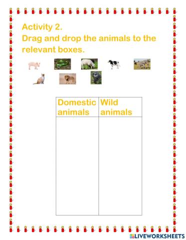 Drag and drop the animals to the relevant boxes