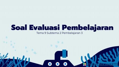 Tugas evaluasi pembelajaran tema 9 sb 2 pb 3