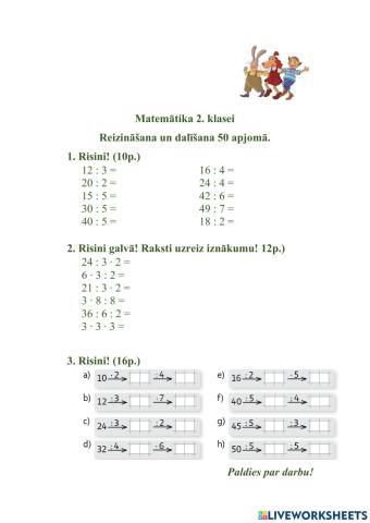 Reizināšana un dalīšana 50 apjomā.