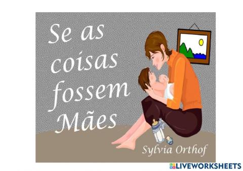 Livro se as coisas fossem mães