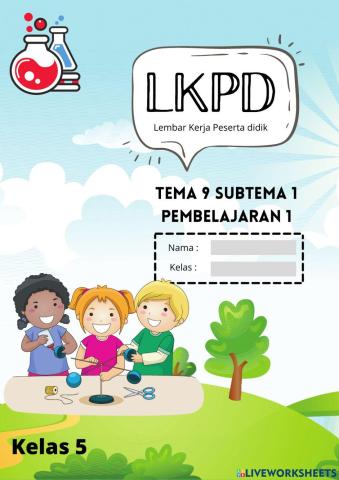 LKPD Tema 9 Subtema 1 Pembelajaran 1