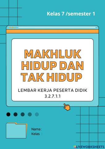 Makhluk hidup dan makhluk tak hidup