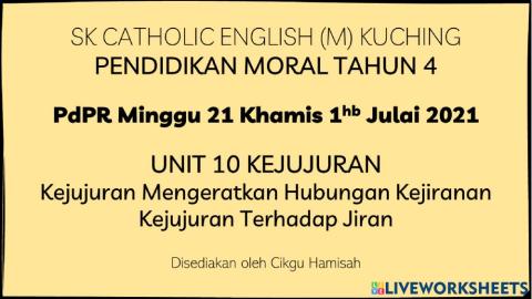 Pendidikan Moral Tahun 4 PdPR Minggu 21 Khamis 1hb Julai 2021 Unit 10 Kejujuran - Kejujuran Mengeratkan Hubungan Kejiranan & Kejujuran Terhadap Jiran