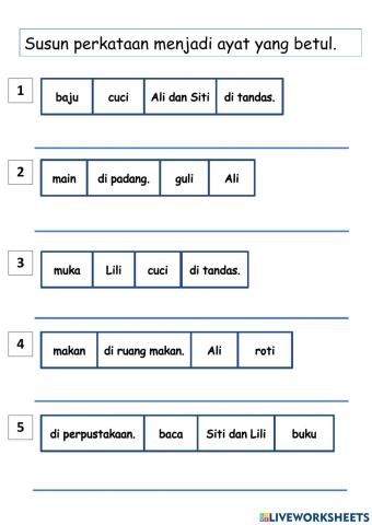 Susun perkataan menjadi ayat mudah.