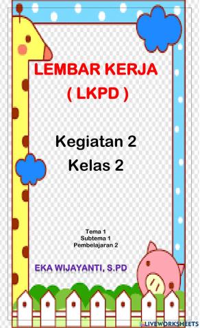 Lkpd kegiatan 2 tema 1-1-2