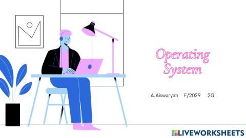 Operating system