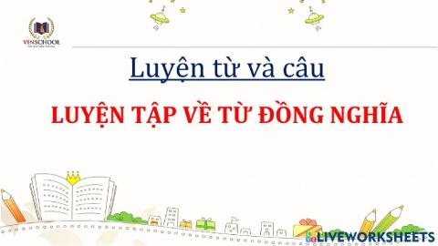 Luyện tập về từ đồng nghĩa