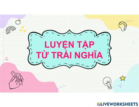 LTVC 5 - Tu trai nghia