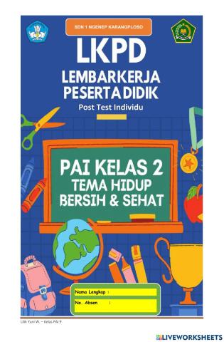 LKPD PAI Kelas 2 SD Hidup Bersih dan Sehat