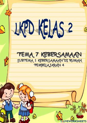 LKPD Kelas 2 Tema 7 Subtema 1 Pembelajaran 4