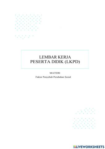 LKPD 3.1 Faktor Penyebab Perubahan Sosial