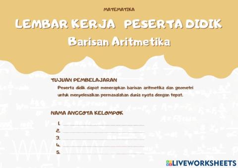 LKPD Barisan Aritmatika Kelompok 1 dan 3