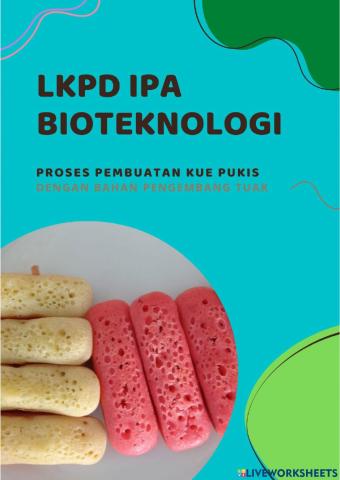 Lkpd bioteknologi pembuatan kue pukis dengan pengembang tuak