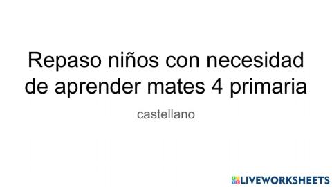 Niños con necesidad para aprender mates 4 de primaria