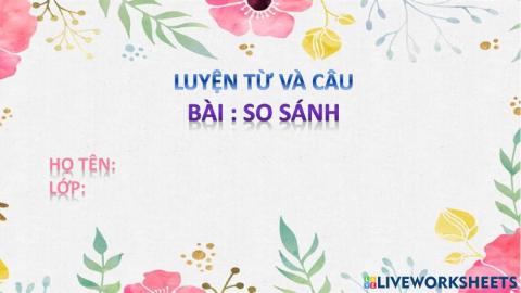 LTVC-Tuần 5: So sánh